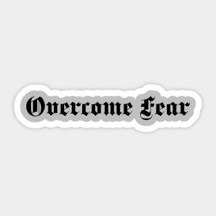 Fearless: Overcome Fear Sticker